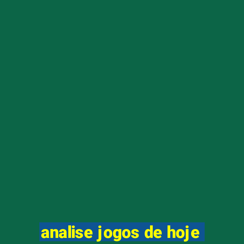 analise jogos de hoje