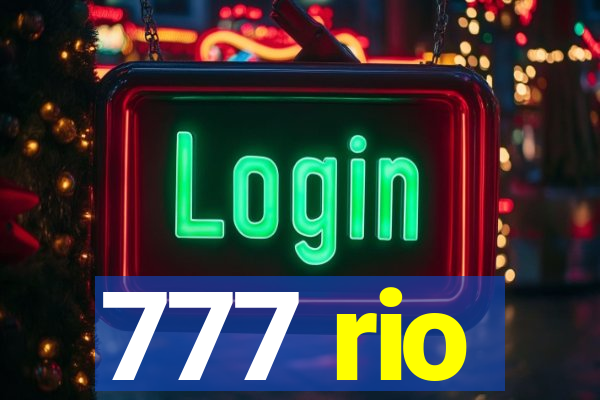 777 rio