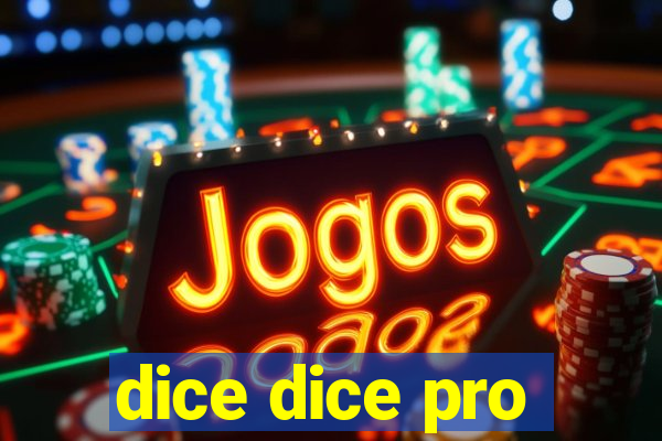 dice dice pro