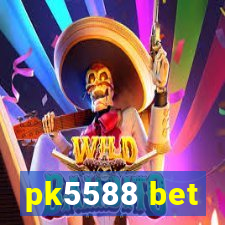 pk5588 bet