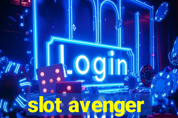 slot avenger