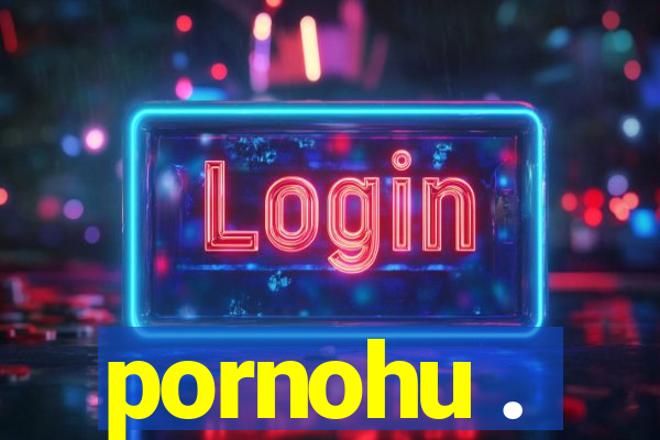 pornohu .