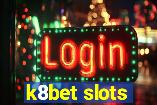 k8bet slots