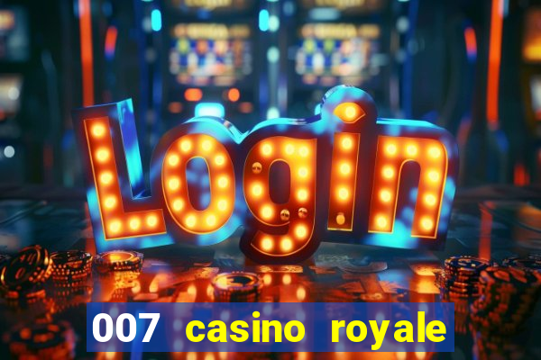 007 casino royale poker scene dublado