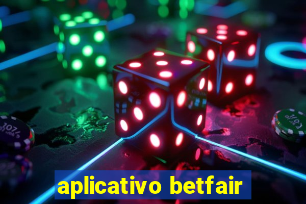 aplicativo betfair