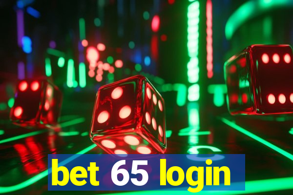 bet 65 login