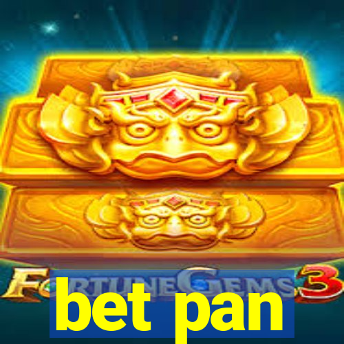 bet pan