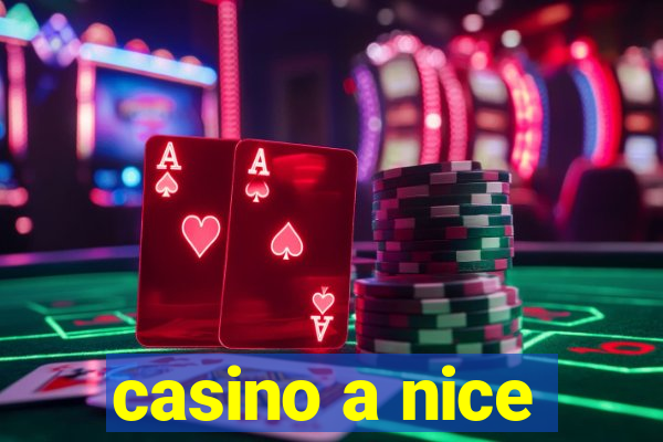 casino a nice