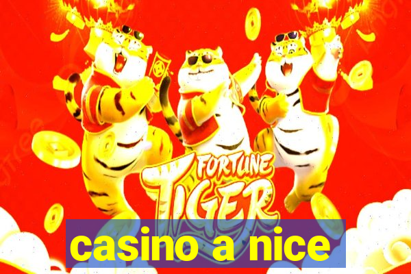 casino a nice