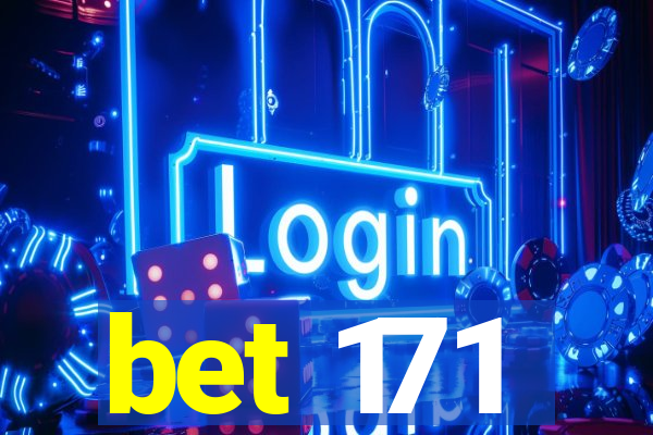 bet 171