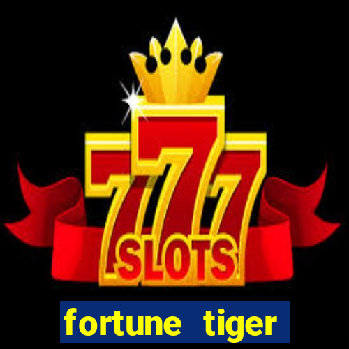 fortune tiger deposito 5 reais