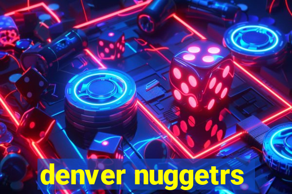 denver nuggetrs