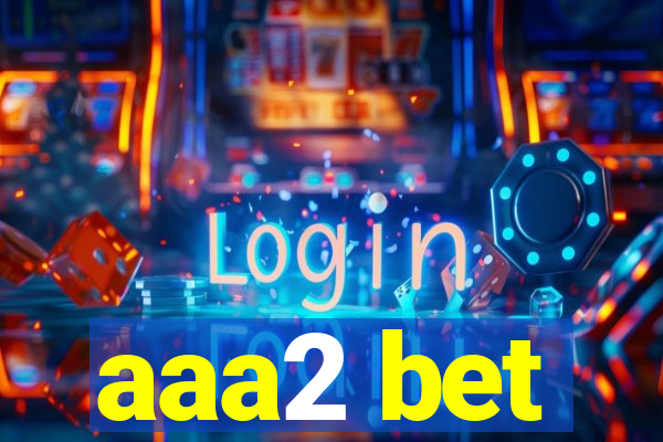 aaa2 bet