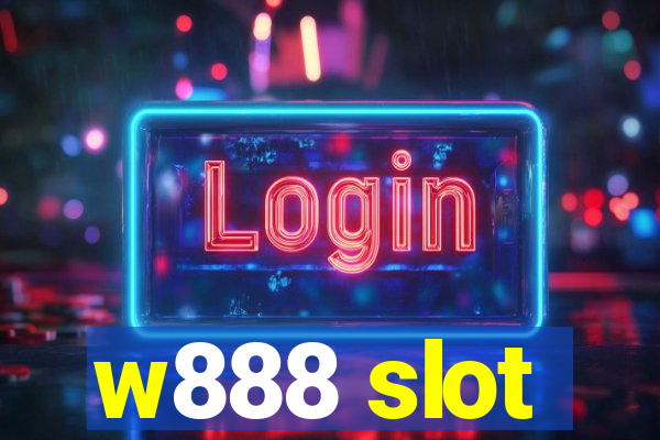 w888 slot