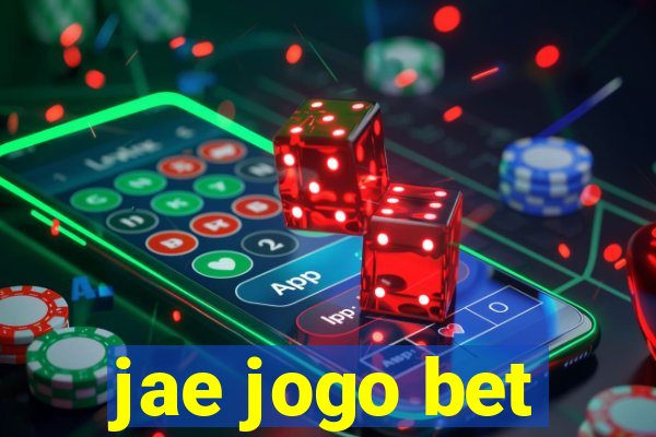 jae jogo bet