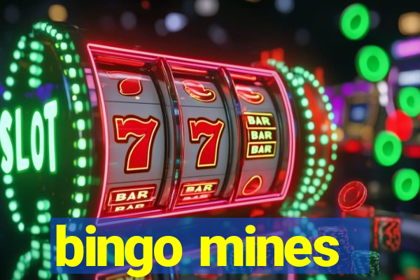 bingo mines