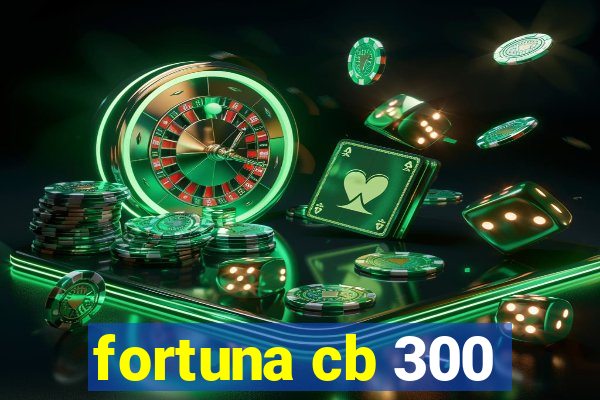 fortuna cb 300