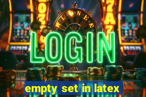 empty set in latex