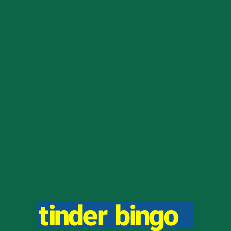 tinder bingo