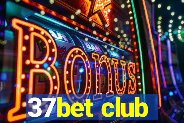 37bet club