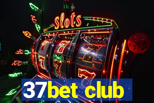 37bet club