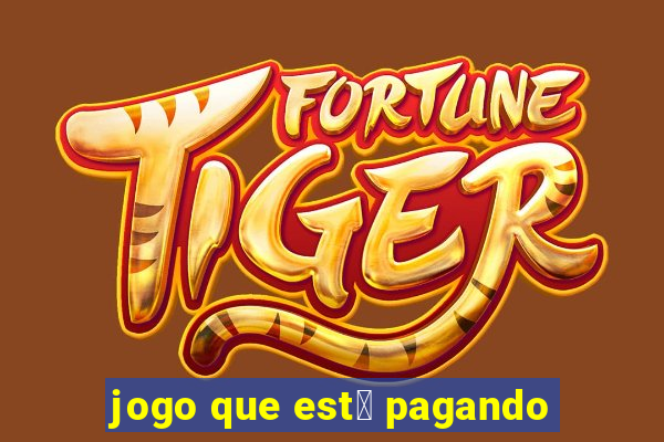 jogo que est谩 pagando