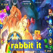 rabbit it