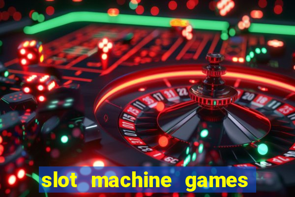 slot machine games for pc