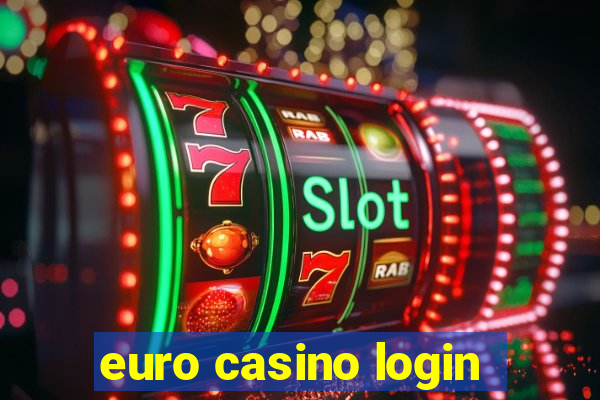 euro casino login