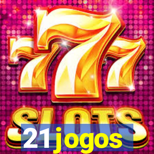 21 jogos