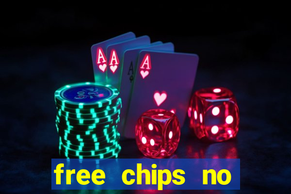 free chips no deposit casino