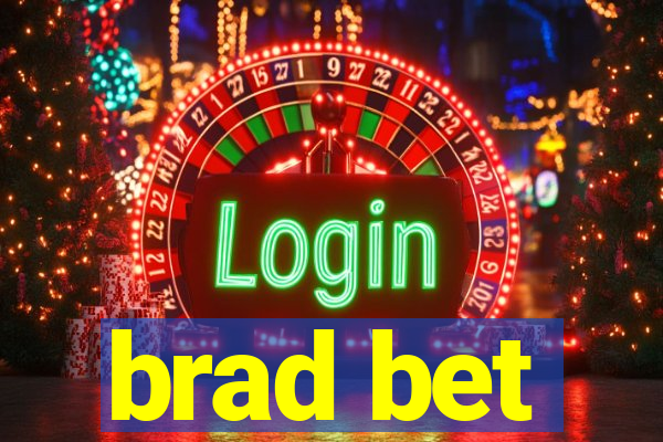 brad bet