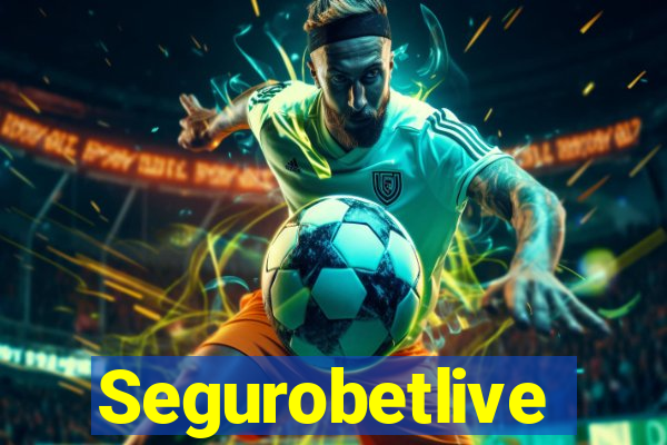 Segurobetlive