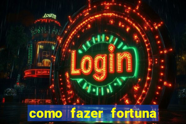 como fazer fortuna com acoes