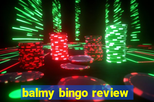 balmy bingo review