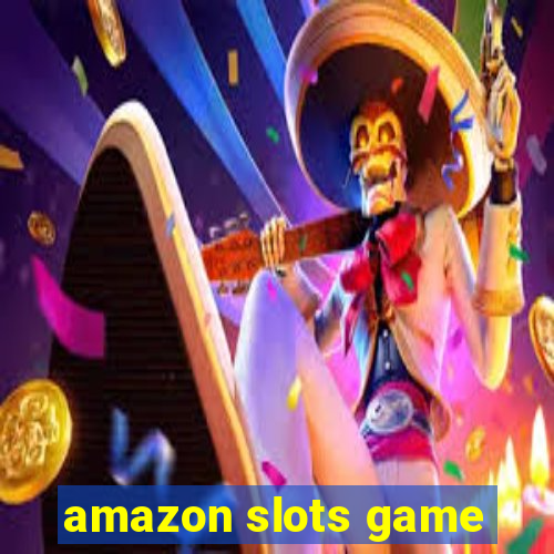 amazon slots game