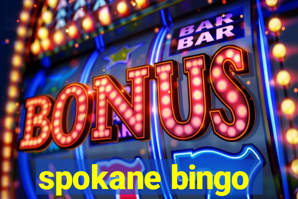 spokane bingo