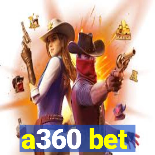 a360 bet