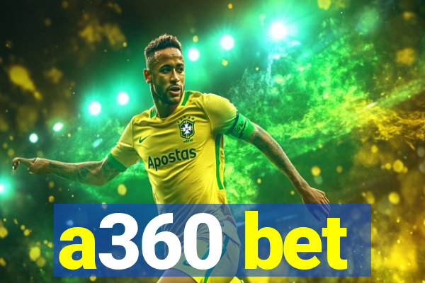 a360 bet