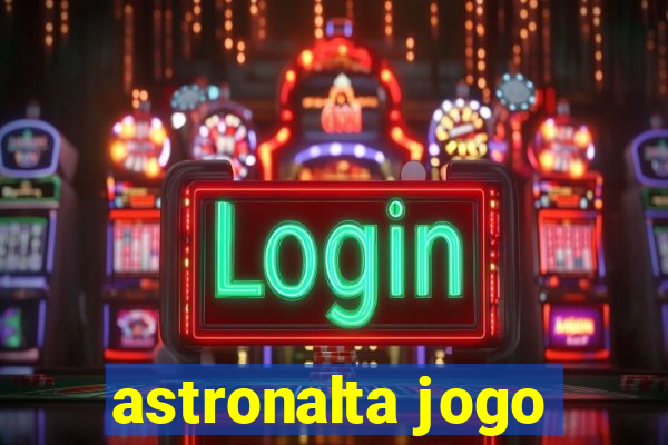 astronalta jogo