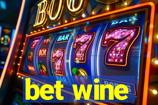 bet wine