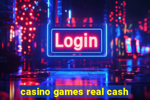 casino games real cash