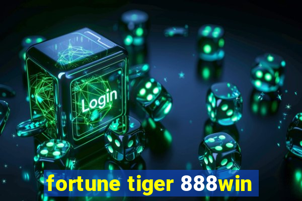 fortune tiger 888win