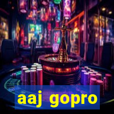 aaj gopro