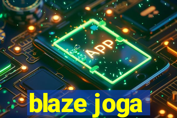 blaze joga