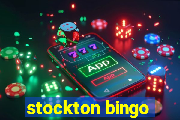 stockton bingo