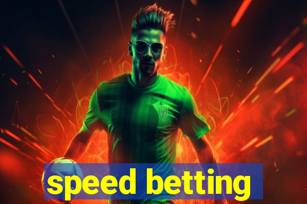 speed betting