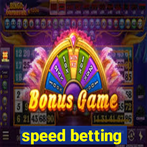 speed betting