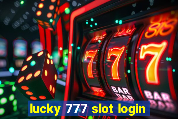 lucky 777 slot login