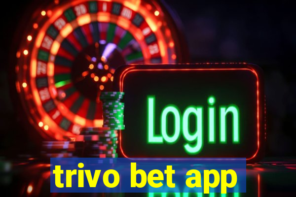 trivo bet app